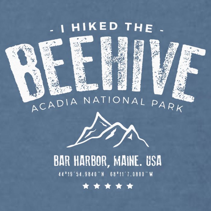 I Hiked The Beehive Trail Acadia National Park Garment-Dyed Sweatshirt