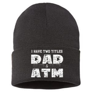 I Have Two Titles Dad & Atm Fathers Day Sustainable Knit Beanie