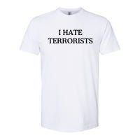 I Hate Terrorists Softstyle CVC T-Shirt