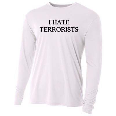 I Hate Terrorists Cooling Performance Long Sleeve Crew