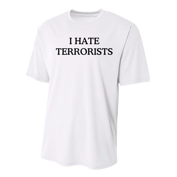 I Hate Terrorists Performance Sprint T-Shirt