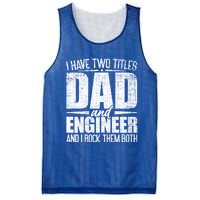 I Have Two Titles Dad And Engineer Vintage Dad Engineer Gift Mesh Reversible Basketball Jersey Tank