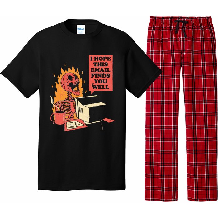 I Hope This Email Finds You Well Funny Skeleton Pajama Set