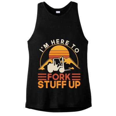 Im Here To Fork Stuff Up Forklift Driver Forklift Ladies PosiCharge Tri-Blend Wicking Tank