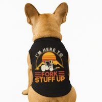 Im Here To Fork Stuff Up Forklift Driver Forklift Doggie Tank