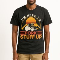 Im Here To Fork Stuff Up Forklift Driver Forklift Tall T-Shirt