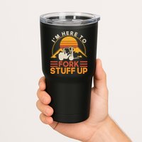 Im Here To Fork Stuff Up Forklift Driver Forklift Tumbler