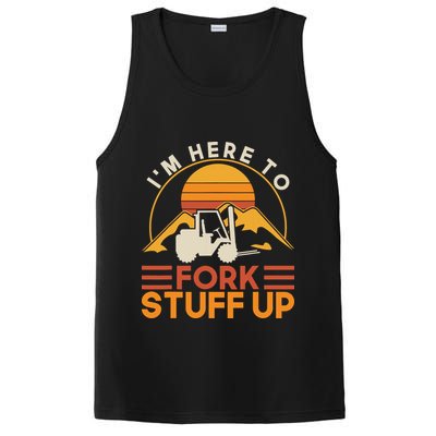 Im Here To Fork Stuff Up Forklift Driver Forklift PosiCharge Competitor Tank