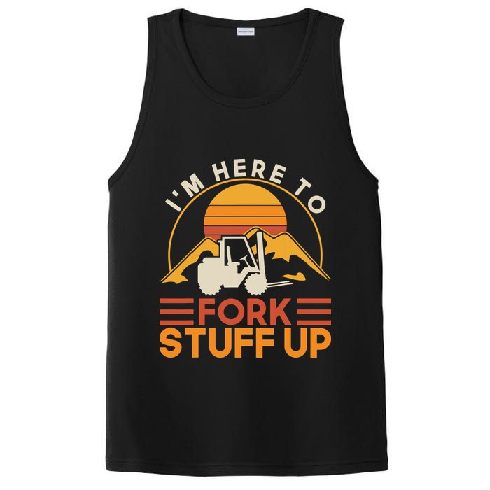 Im Here To Fork Stuff Up Forklift Driver Forklift PosiCharge Competitor Tank