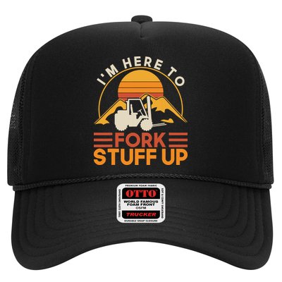 Im Here To Fork Stuff Up Forklift Driver Forklift Trucker Hat