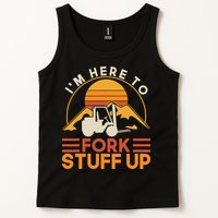 Im Here To Fork Stuff Up Forklift Driver Forklift Tank Top