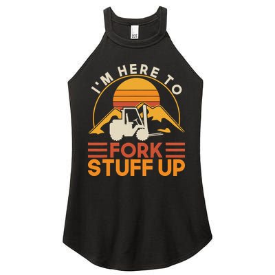 Im Here To Fork Stuff Up Forklift Driver Forklift Women's Perfect Tri Rocker Tank