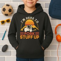 Im Here To Fork Stuff Up Forklift Driver Forklift Kids Hoodie