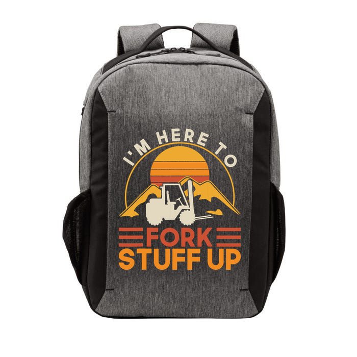 Im Here To Fork Stuff Up Forklift Driver Forklift Vector Backpack