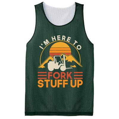 Im Here To Fork Stuff Up Forklift Driver Forklift Mesh Reversible Basketball Jersey Tank