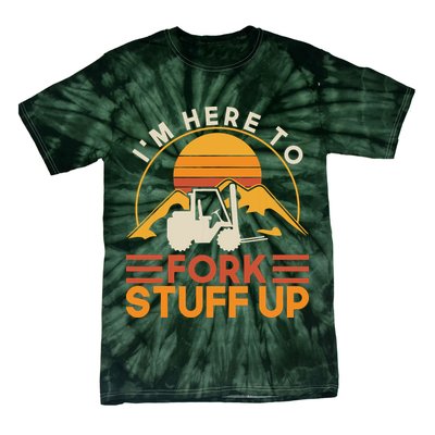 Im Here To Fork Stuff Up Forklift Driver Forklift Tie-Dye T-Shirt