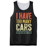 I Have Too Many Cars T Car Guy Car Collector Mesh Reversible Basketball Jersey Tank