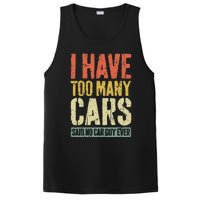 I Have Too Many Cars T Car Guy Car Collector PosiCharge Competitor Tank