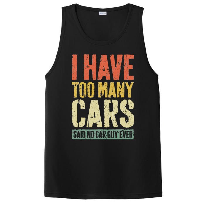 I Have Too Many Cars T Car Guy Car Collector PosiCharge Competitor Tank