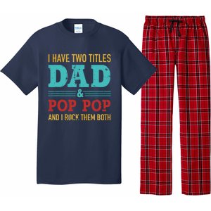 I have two titles dad and pop pop and rock both for grandpa Pajama Set