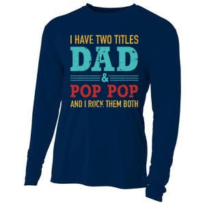 I have two titles dad and pop pop and rock both for grandpa Cooling Performance Long Sleeve Crew