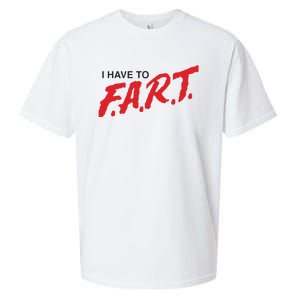 I Have To Fart Sueded Cloud Jersey T-Shirt