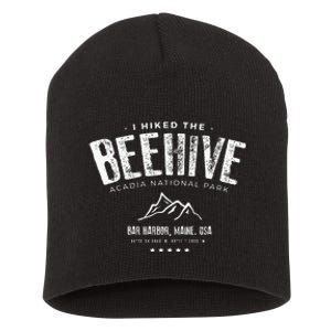 I Hiked The Beehive Trail Acadia National Park Short Acrylic Beanie