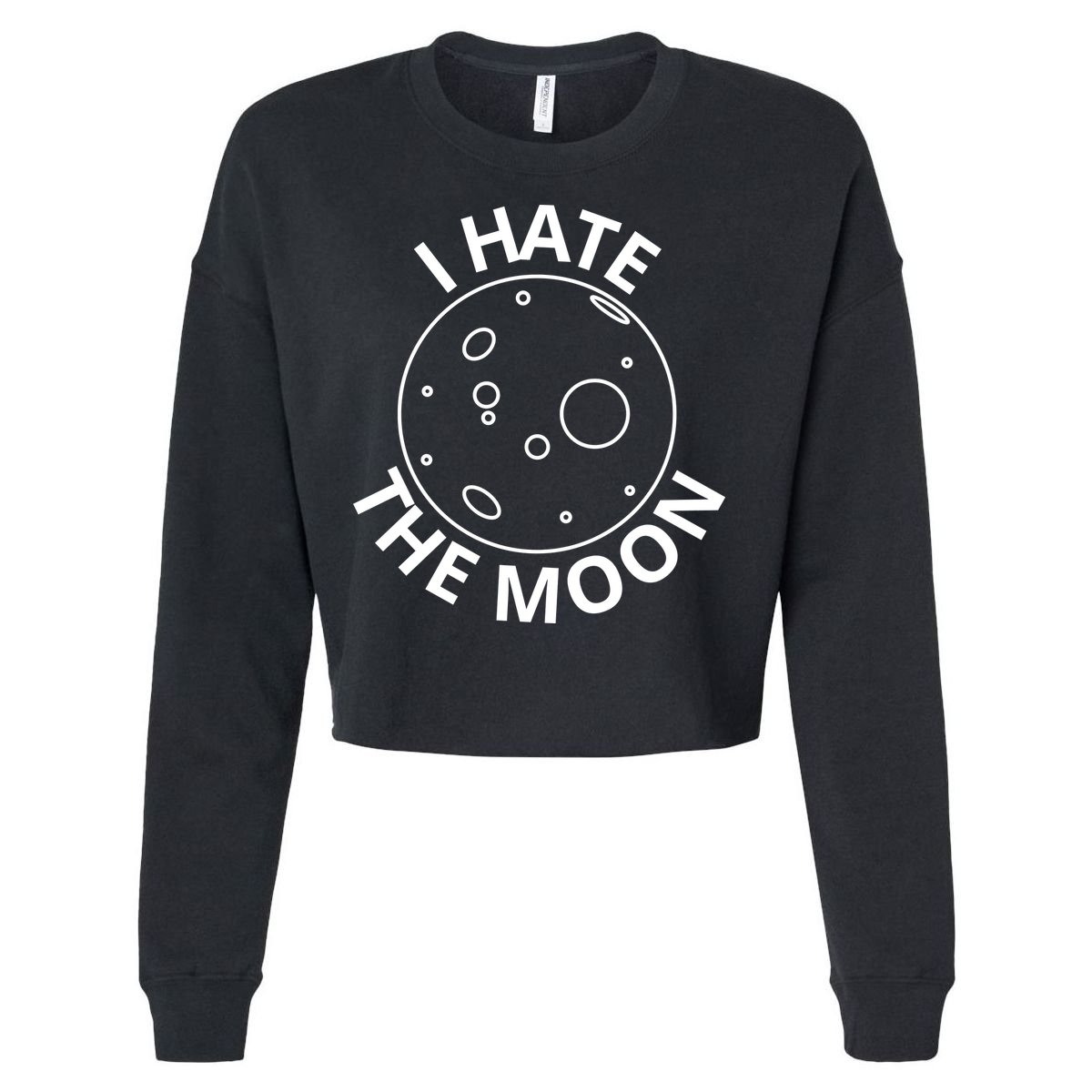 I Hate The Moon Cropped Pullover Crew