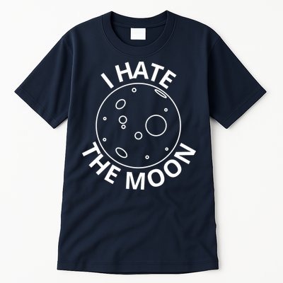 I Hate The Moon Tall T-Shirt