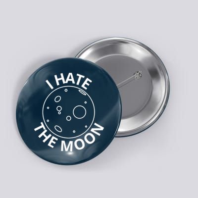 I Hate The Moon Button