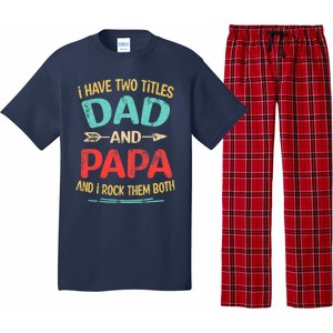 I Have Two Titles Dad And Papa Funny Father's Day Dad Gift Pajama Set