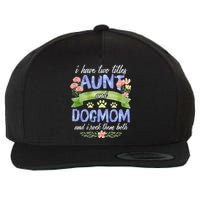 I Have Two Titles Aunt And Dog Mom Flower Funny Dog Lover Wool Snapback Cap