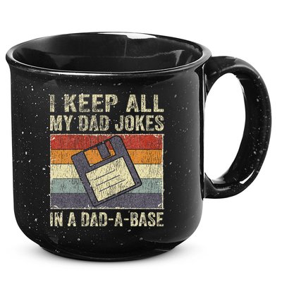 I Keep All My Dad Jokes In A Dad-A-Base Vintage Father Dad 15oz Campfire Ceramic Mug