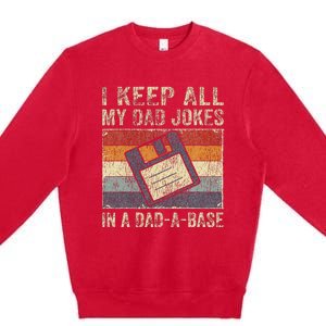 I Keep All My Dad Jokes In A Dad-A-Base Vintage Father Dad Premium Crewneck Sweatshirt