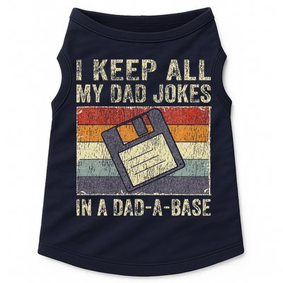 I Keep All My Dad Jokes In A Dad-A-Base Vintage Father Dad Doggie Tank