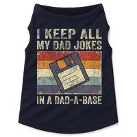 I Keep All My Dad Jokes In A Dad-A-Base Vintage Father Dad Doggie Tank