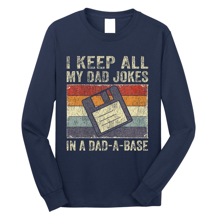 I Keep All My Dad Jokes In A Dad-A-Base Vintage Father Dad Long Sleeve Shirt