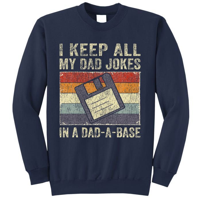 I Keep All My Dad Jokes In A Dad-A-Base Vintage Father Dad Sweatshirt