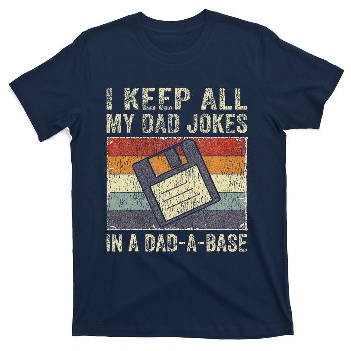 I Keep All My Dad Jokes In A Dad-A-Base Vintage Father Dad T-Shirt