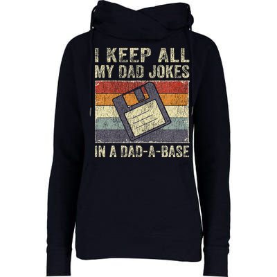 I Keep All My Dad Jokes In A Dad-A-Base Vintage Father Dad Womens Funnel Neck Pullover Hood