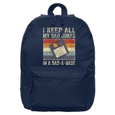 I Keep All My Dad Jokes In A Dad-A-Base Vintage Father Dad 16 in Basic Backpack