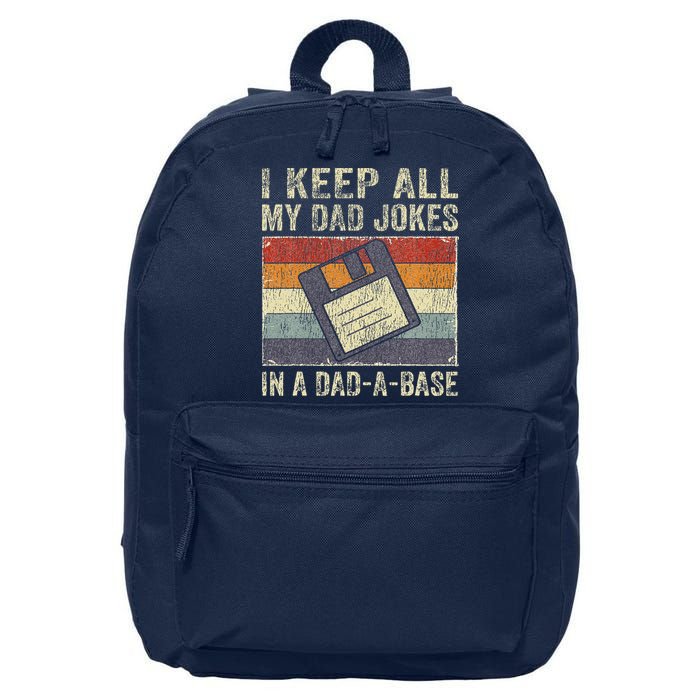 I Keep All My Dad Jokes In A Dad-A-Base Vintage Father Dad 16 in Basic Backpack