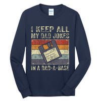 I Keep All My Dad Jokes In A Dad-A-Base Vintage Father Dad Tall Long Sleeve T-Shirt