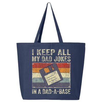 I Keep All My Dad Jokes In A Dad-A-Base Vintage Father Dad 25L Jumbo Tote