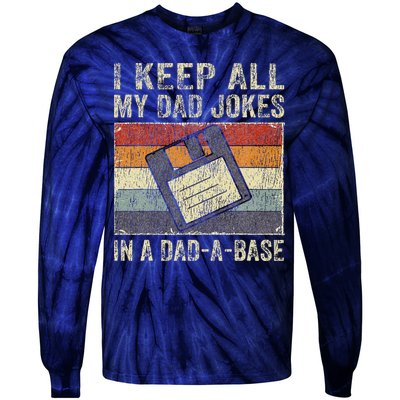 I Keep All My Dad Jokes In A Dad-A-Base Vintage Father Dad Tie-Dye Long Sleeve Shirt