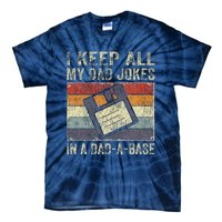 I Keep All My Dad Jokes In A Dad-A-Base Vintage Father Dad Tie-Dye T-Shirt