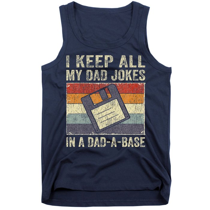 I Keep All My Dad Jokes In A Dad-A-Base Vintage Father Dad Tank Top