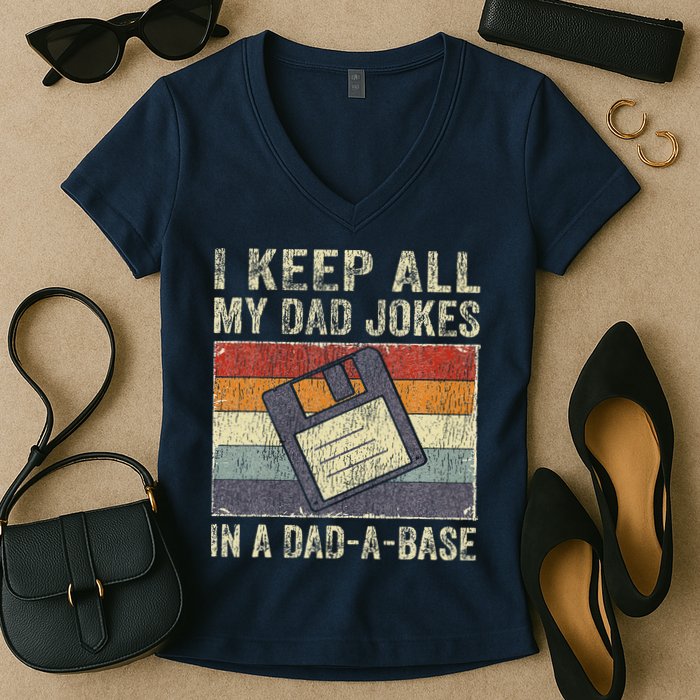 I Keep All My Dad Jokes In A Dad-A-Base Vintage Father Dad Women's V-Neck T-Shirt