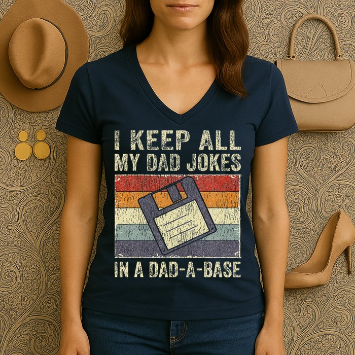 I Keep All My Dad Jokes In A Dad-A-Base Vintage Father Dad Women's V-Neck T-Shirt