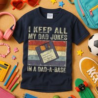 I Keep All My Dad Jokes In A Dad-A-Base Vintage Father Dad Kids T-Shirt
